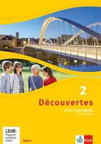 Découvertes 2. Ausgabe Bayern. Fit für Schulaufgaben. Arbeitsheft mit Lösungen und Mediensammlung 2. Lernjahr