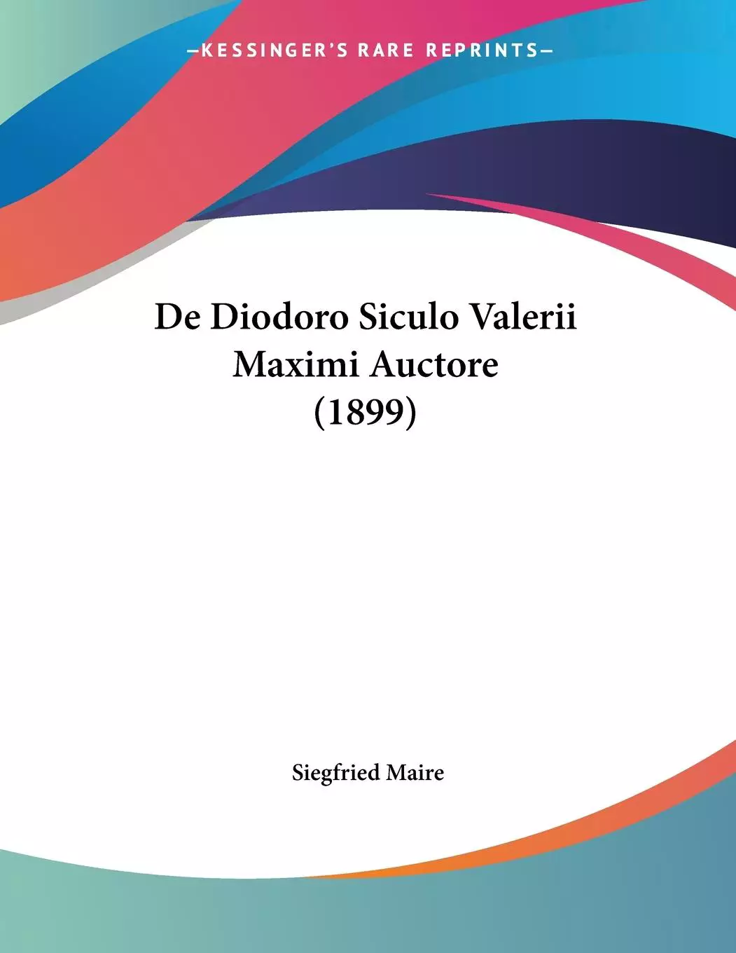 De Diodoro Siculo Valerii Maximi Auctore (1899)
