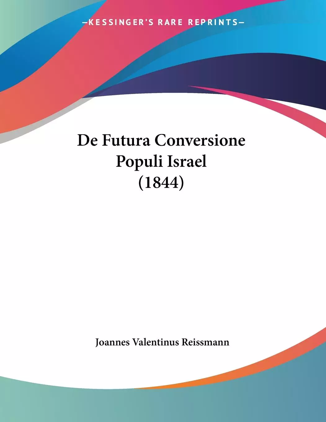 De Futura Conversione Populi Israel (1844)