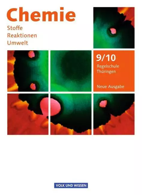 Chemie: Stoffe - Reaktionen - Umwelt  9./10. Schuljahr. Schülerbuch Regelschule Thüringen