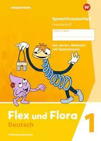 Flex und Flora 1. Sprachforscherheft 1 GS (Grundschrift) Flex und Flora 1. Sprachforscherheft 1 GS (Grundschrift)