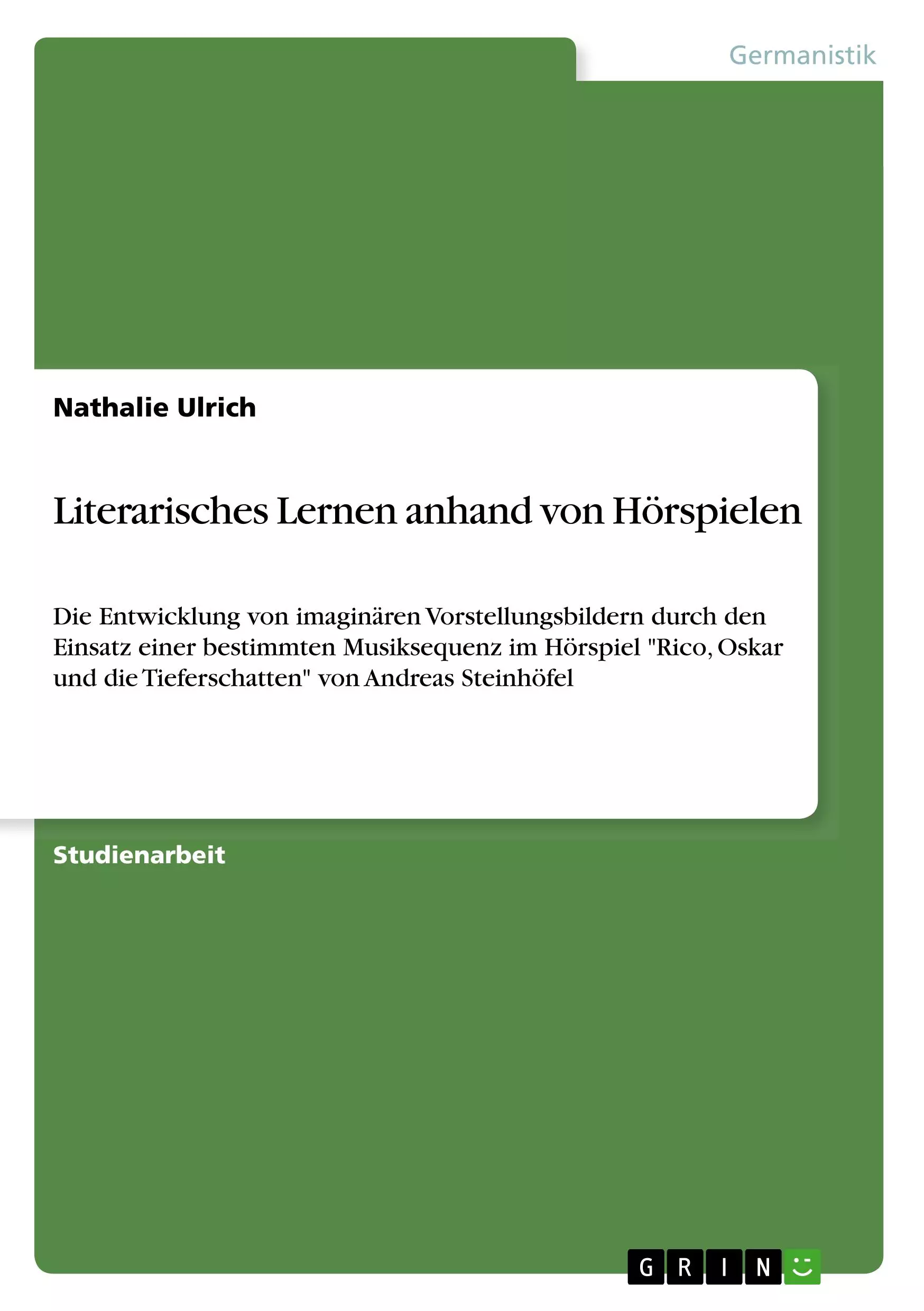 Literarisches Lernen anhand von Hörspielen