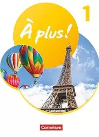 À plus ! 1. und 2. Fremdsprache. Band 1 - Schülerbuch mit Audios und Videos À plus ! 1. und 2. Fremdsprache. Band 1 - Schülerbuch mit Audios und Videos