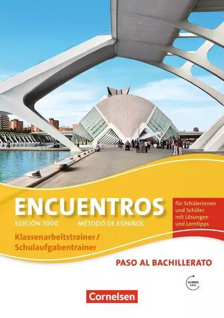Encuentros. Paso al bachillerato - Schulaufgaben- und Klassenarbeitstrainer