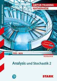 STARK Abitur-Training FOS/BOS - Mathematik Bayern 12. Klasse Nichttechnik, Band 2