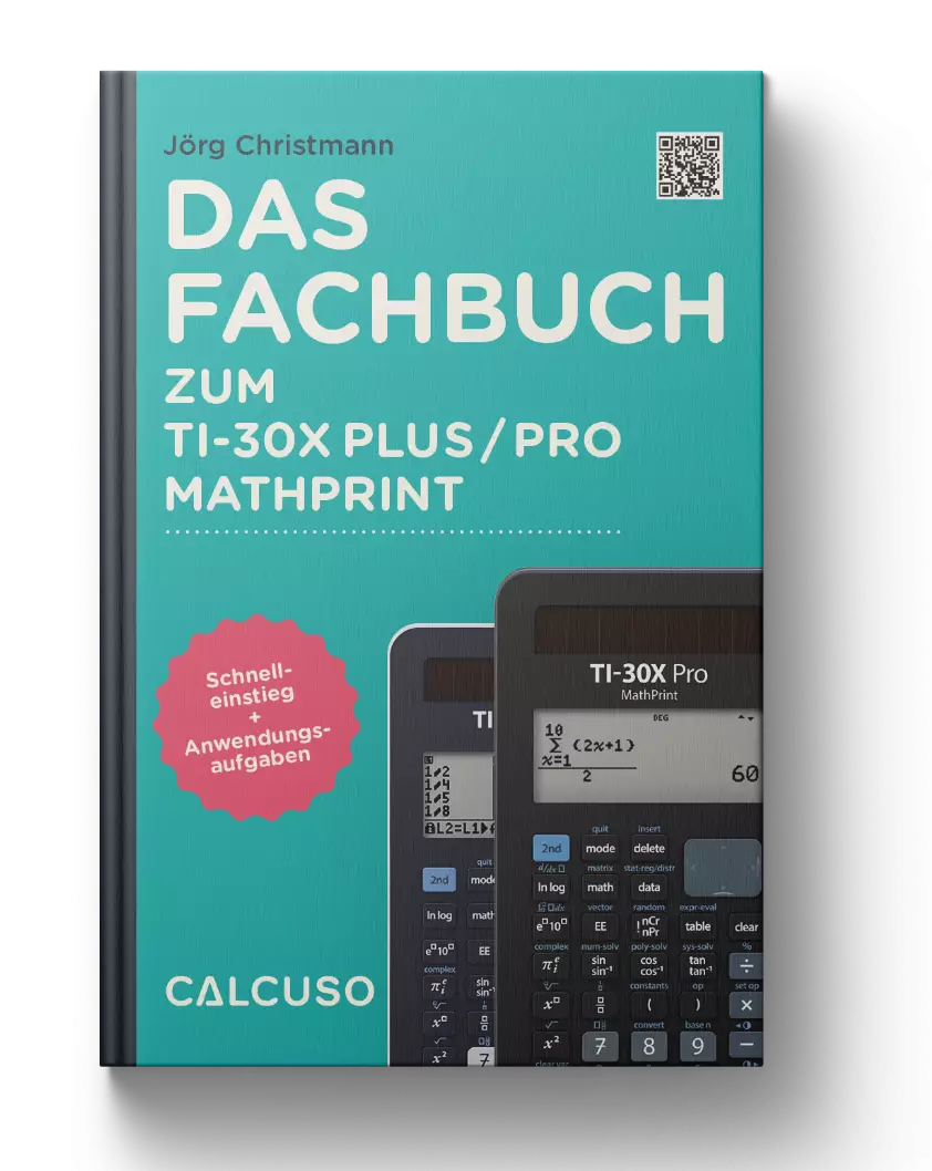CALCUSO Fachbuch zum Taschenrechner TI-30X Plus / Pro MathPrint