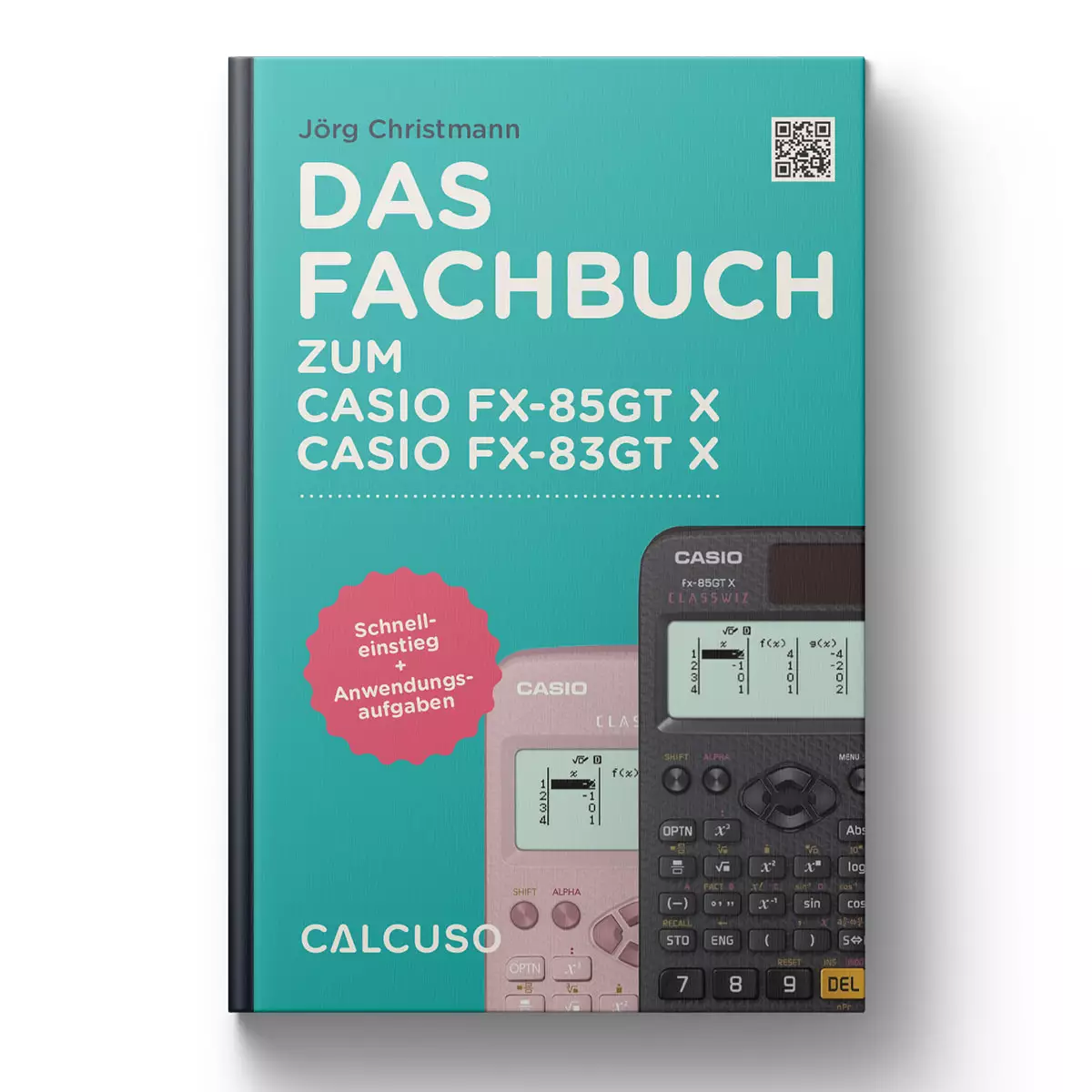 CALCUSO Fachbuch zum Taschenrechner Casio FX-83/85GT X ClassWiz