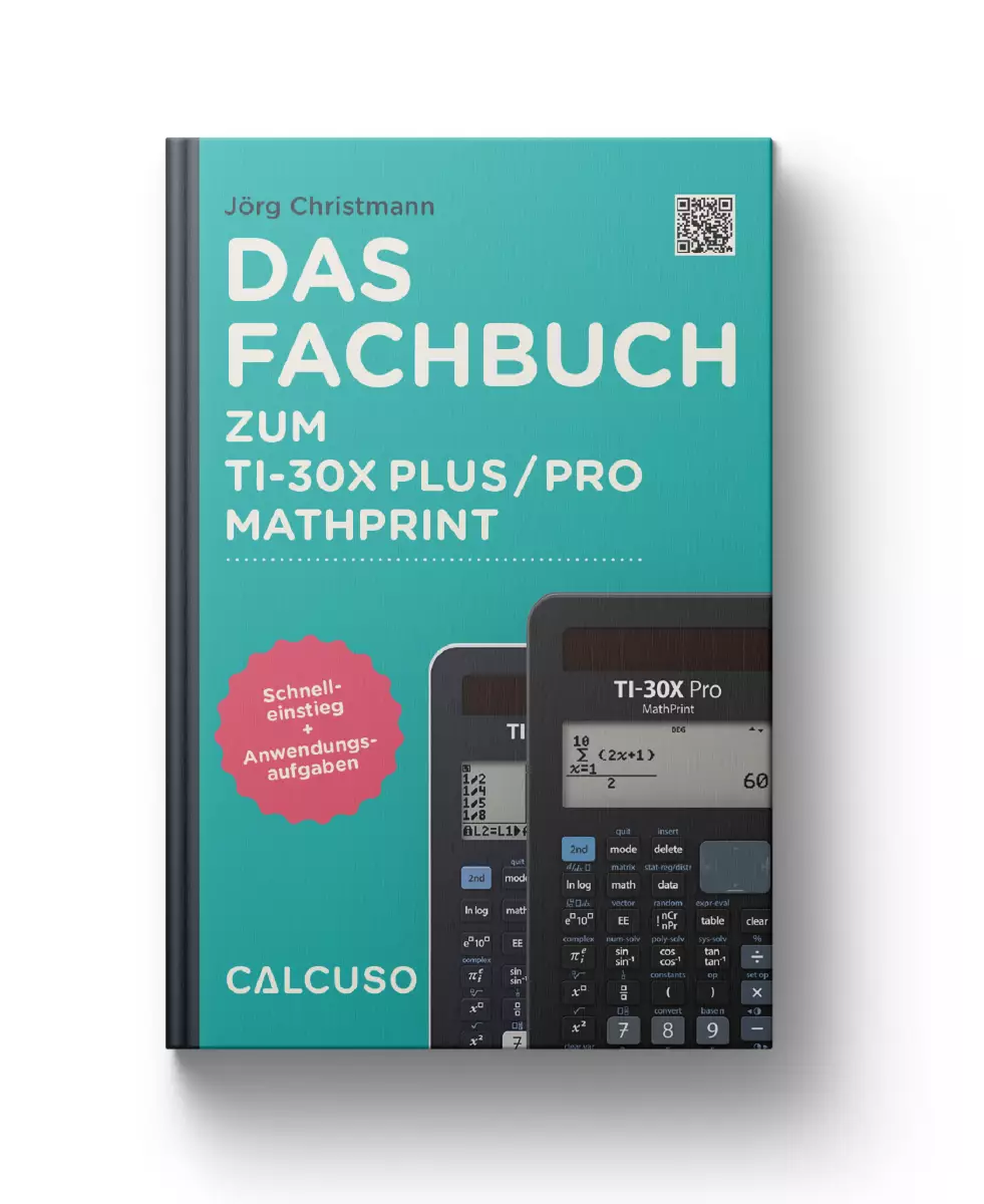 CALCUSO Fachbuch zum Taschenrechner TI-30X Pro MathPrint