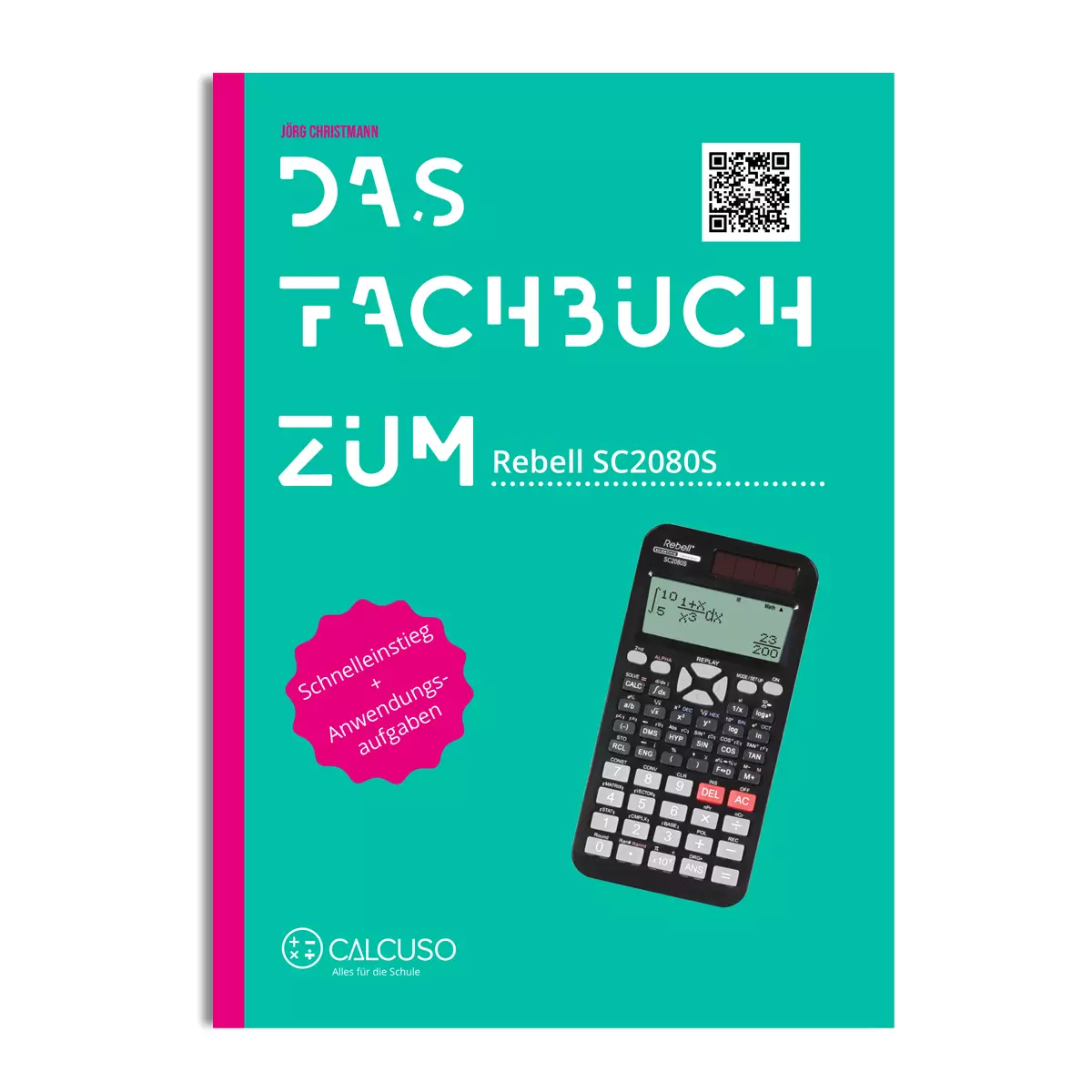 CALCUSO Fachbuch zum Taschenrechner Rebell SC2080S