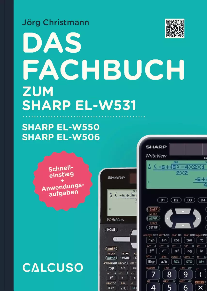 CALCUSO Fachbuch zum Taschenrechner Sharp EL-W531XG
