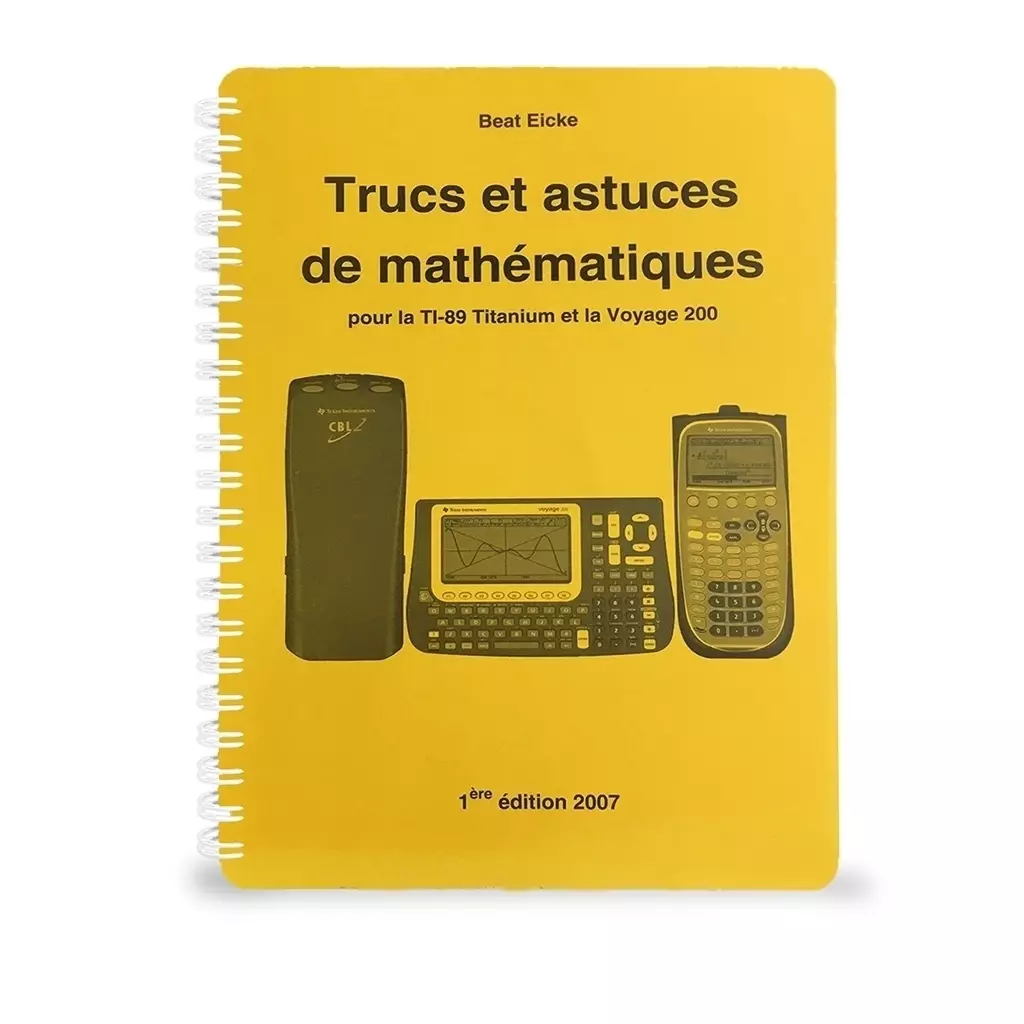 Mathe-Tipps und Tricks für den TI-89 Titanium und Voyage 200 (Französisch)