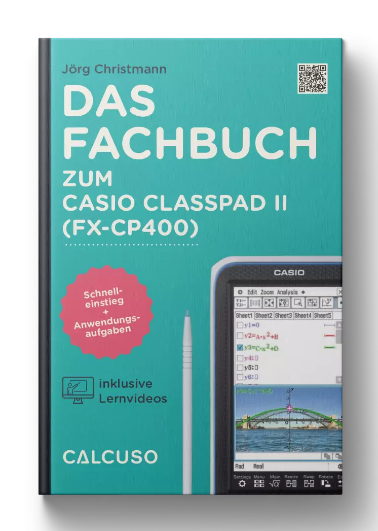 CALCUSO Fachbuch zum Grafikrechner Casio Classpad II (FX-CP400)